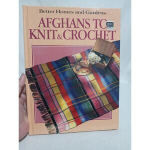 Vintage Book Afghans To Knit And Crochet Better Homes and Gardens Hardcover 1986